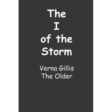 The I of the Storm: VERNA GILLIS - The Older