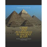 Crime and Punishment in Ancient Egypt: The History and Legacy of the Egyptians' Concepts of Justice