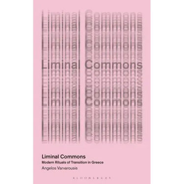 Liminal Commons: Modern Rituals of Transition in Greece