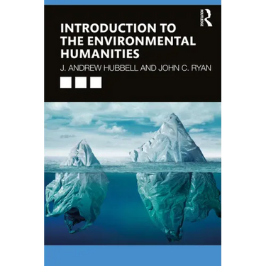 Introduction to the Environmental Humanities