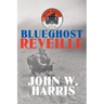 BlueGhost Reveille