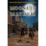 Moonlit Mayhem: Quantrill's Raid of Olathe, Kansas