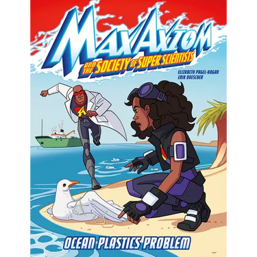 Ocean Plastics Problem: A Max Axiom Super Scientist Adventure