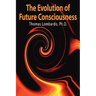 The Evolution of Future Consciousness: The Nature and Historical Development of the Human Capacity to Think about the Future
