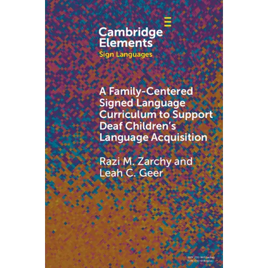 A Family-Centered Signed Language Curriculum to Support Deaf Children's Language Acquisition