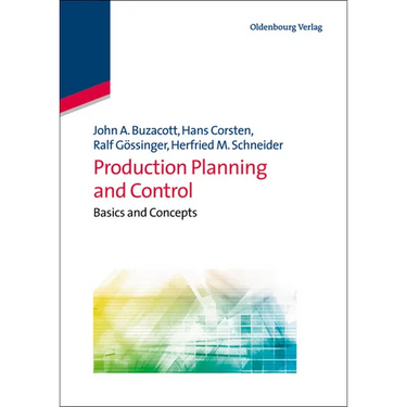 Production Planning and Control: Basics and Concepts