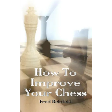 How To Improve Your Chess