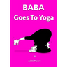Baba goes to Yoga