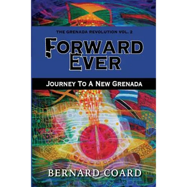 Forward Ever: Journey To A New Grenada