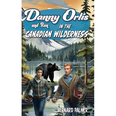 Danny and Ron Orlis in the Canadian Wilderness