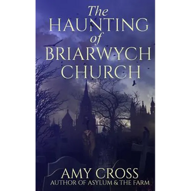 The Haunting of Briarwych Church