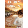 Golden Horizons: A California Gold Rush Christian Historical Romance (Novella)