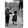 Mother Lines