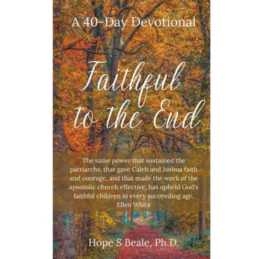 Faithful to the End