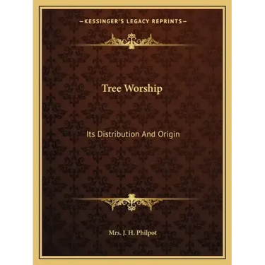 Tree Worship: Its Distribution and Origin