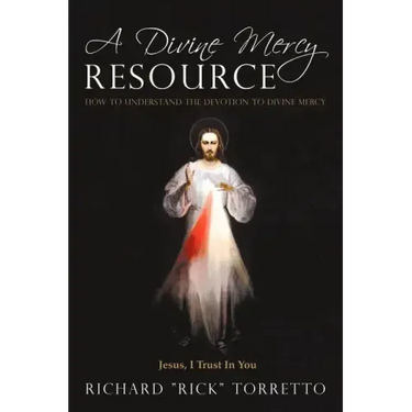 A Divine Mercy Resource: How to Understand the Devotion to Divine Mercy