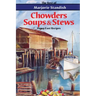 Chowders, Soups, and Stews