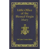 Little Office of the Blessed Virgin Mary: 1867 John F. Fowler Edition