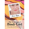 The Adventures of Bindi Girl: Diving Deep Into the Heart of India