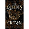 The Queen's Crown: League of Rulers, Book 1