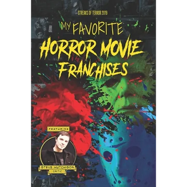 My Favorite Horror Movie Franchises