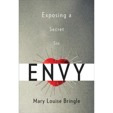Envy: Exposing a Secret Sin