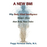 A New BMI: Why Body Mind Intelligence matters more than Body Mass Index