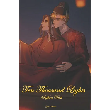 Ten Thousand Lights (Volume I): Saffron Dusk