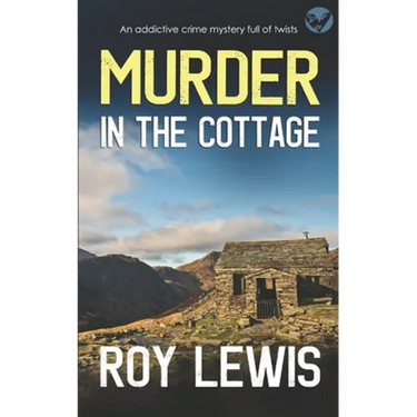 MURDER IN THE COTTAGE an addictive crime mystery full of twists