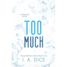 Too Much: Hayes Brothers Book 1