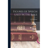 Figures of Speech Used in the Bible