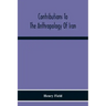 Contributions To The Anthropology Of Iran