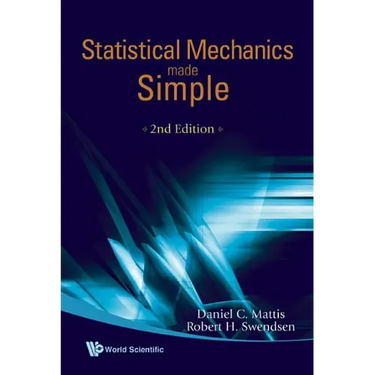 Statistical Mechanics Made Simple (2nd Edition)