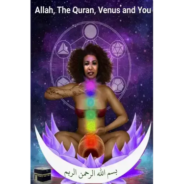 Allah, The Quran, Venus and You