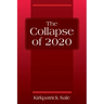 The Collapse of 2020