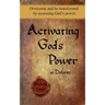 Activating God's Power in Dolores: Overcome and Be Transformed by Accessing God's Power.