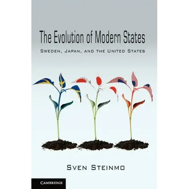 The Evolution of Modern States: Sweden, Japan, and the United States
