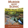 Murder Most Scenic: The Laurel Highlands Mysteries Short Story Collection