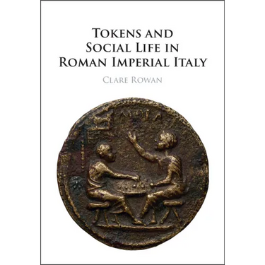 Tokens and Social Life in Roman Imperial Italy