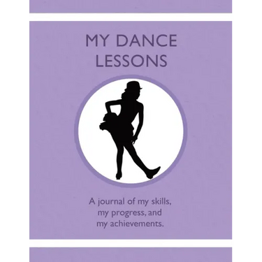 My Dance Lessons: A journal of my skills, my progress, and my achievements