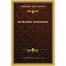 In Maiden Meditation