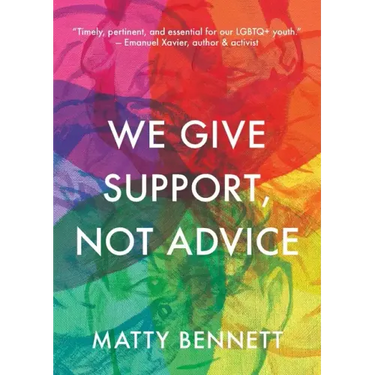 We Give Support, Not Advice