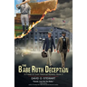 The Babe Ruth Deception (A Fraser and Cook Historical Mystery, Book 3)