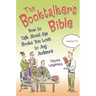 The Booktalker's Bible: How to Talk about the Books You Love to Any Audience