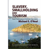 Slavery, Smallholding and Tourism: Social Transformations in the British Virgin Islands