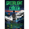 Greenlight Your Tech Career: Beginner's Guide to Self-Taught Programming After the AI Revolution and Getting Hired Fast Without a Degree Through Real-
