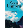 Seen Unicorn - Changing Beyond