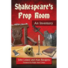 Shakespeare's Prop Room: An Inventory