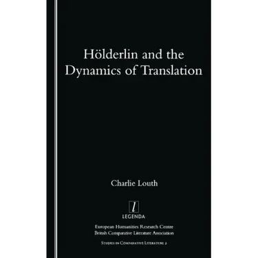 Holderlin and the Dynamics of Translation