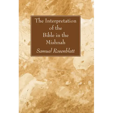 The Interpretation of the Bible in the Mishnah
